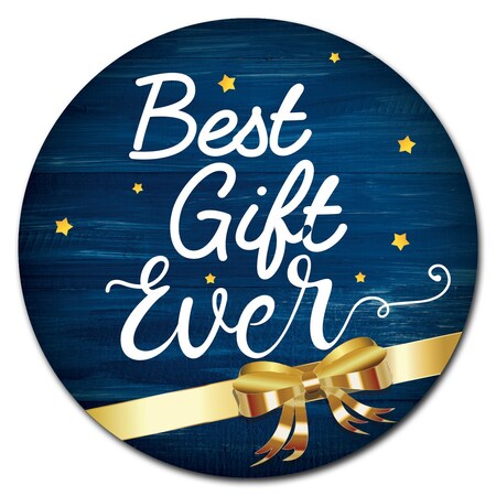 Best Gift Ever Circle Vinyl Laminated Decal